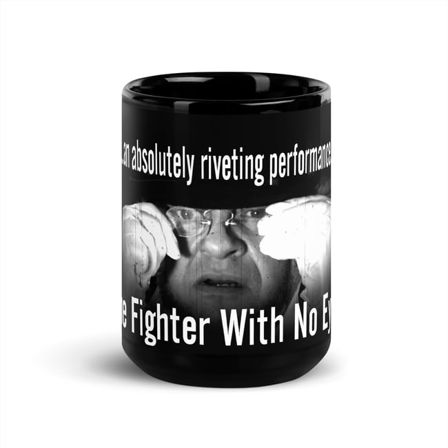Fighter With No Eyes-Riveting-Black Glossy Mug