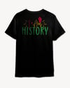 I Am History Tee