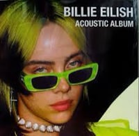 Billie Eilish “Acoustic Album” LP