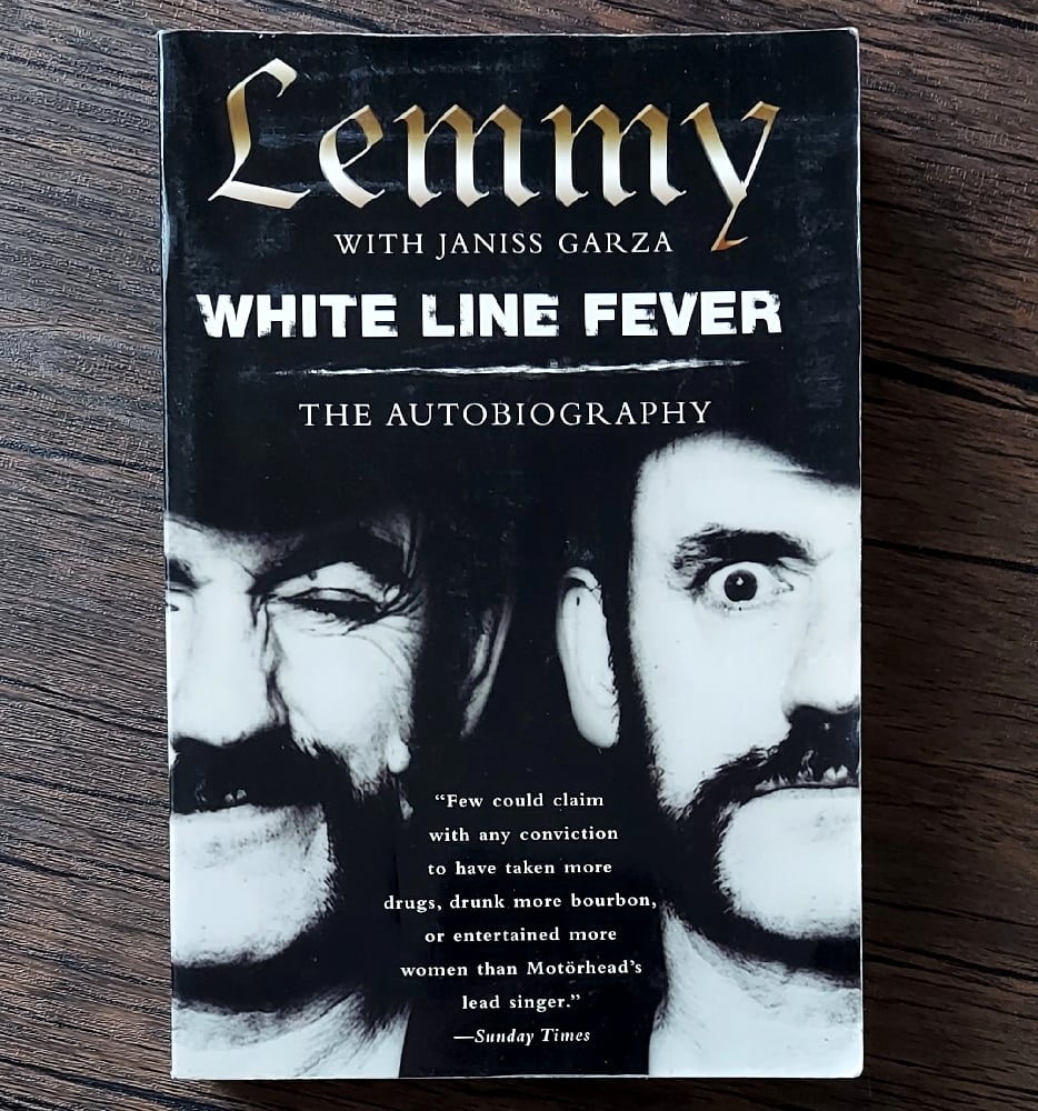 White Line Fever: The Autobiography, by Lemmy