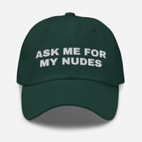 Image 6 of Ask Me For My Nudes Dad Hat