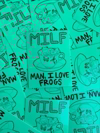 Image 1 of MILF Man I Love Frogs Sticker