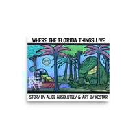 Image 1 of Where the Florida things are matte fine art print