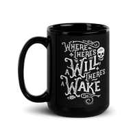 Image 4 of Where There's A Will... Black Glossy Mug