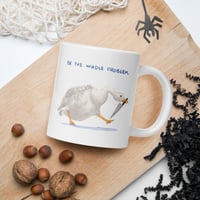 Image 2 of Be The Goose Problem, the Mug