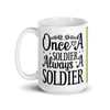 Once a soldier always a soldier mug