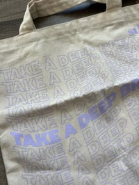 Image 2 of Take a deep breath tote bag