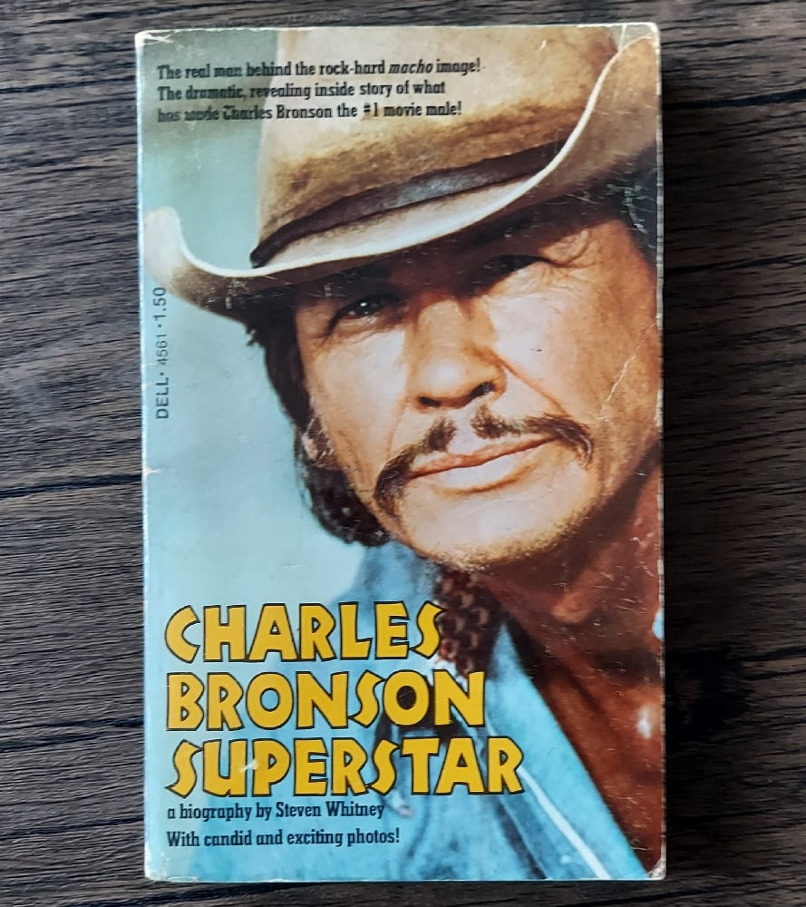 Charles Bronson Superstar, by Steven Whitney