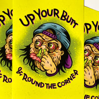 Up Your Butt Emetic Art Print