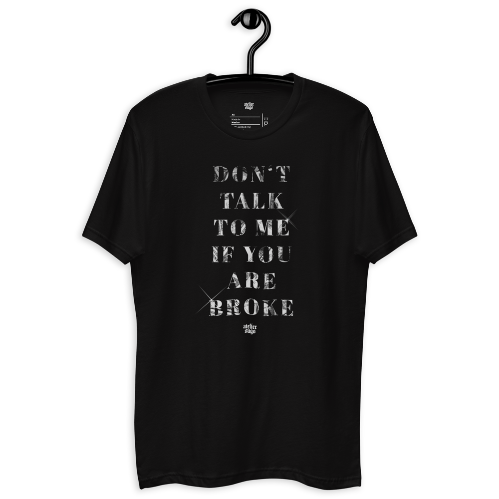 "TALKING BROKE" SHORT SLEEVE MEN TEE