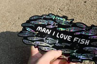Image 4 of MAN I LOVE FISH Holographic Bumper Sticker