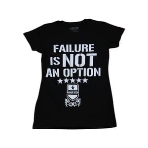 Image of Womens ”Failure Is NOT An Option” T-Shirt (Black) Front print only