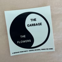 Image of The Garbage and the Flowers Sticker
