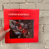 Curtis Mayfield – Something To Believe In - First Press LP!