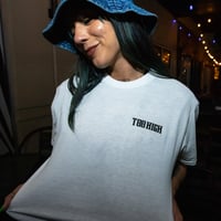 Image 21 of Too High Cannabis Lifestyle Tee (White)