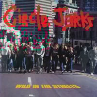 Image 1 of Circle Jerks - “ Wild In The Streets: 40th Anniversary” LP