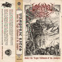 Image 1 of Wampyric Rites - Under the Tragic Fullmoon of the Vampire - Cassette