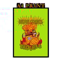 Image 1 of Here Comes Trouble Print 