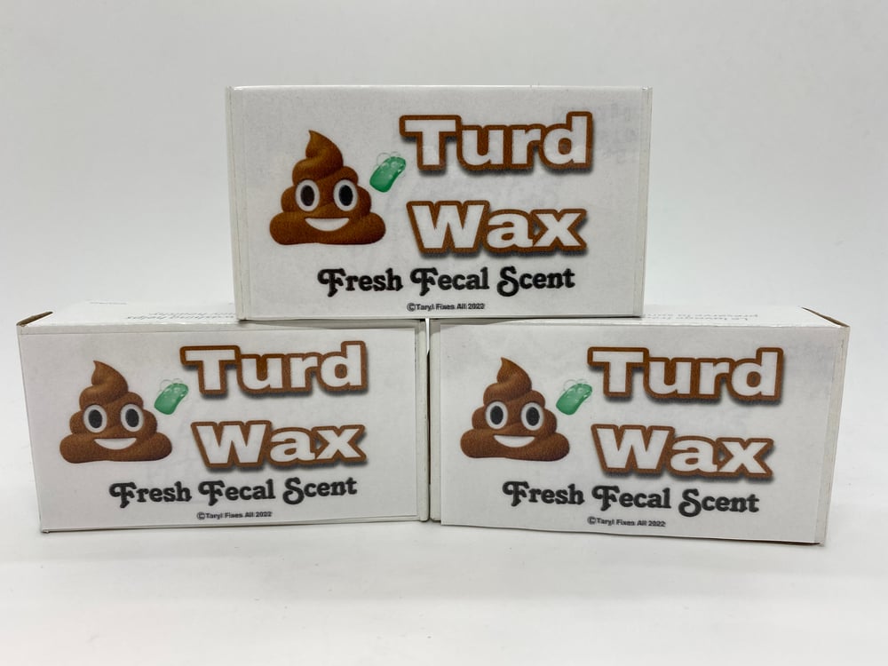 Turd Wax! Polish Them Turds! 