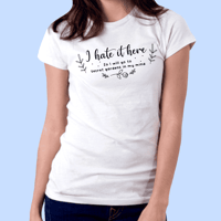 Image 2 of I Hate It Here T-shirt