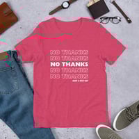 Image 5 of No Thanks Unisex T-shirt