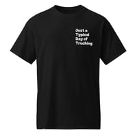 Image 2 of Harry's Shirt - OFFICIAL Just A Typical Day Of Trucking DryBlend® T-Shirt