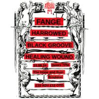 FANGE / HARROWED / BLACK GROOVE / HEALING WOUND 15.08.24 