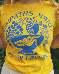 Image 2 of Empaths make better lovers T-shirt