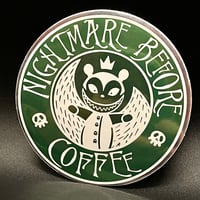 Image 1 of Nightmare Before Coffee Sticker