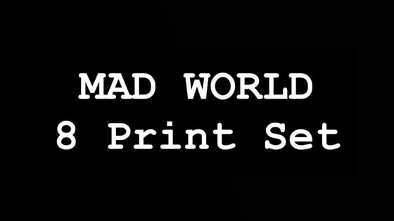 Image of MAD WORLD Print Set