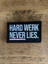 Hard Werk Never Lies Patch. 