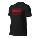 Execute - Elite Level Tee