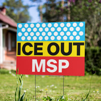Image 3 of Yard Sign - ICE OUT MSP