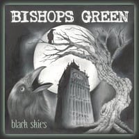 Bishops Green . Black Skies.