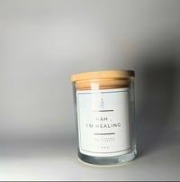 Image 2 of “Nah I’m healing” Candle