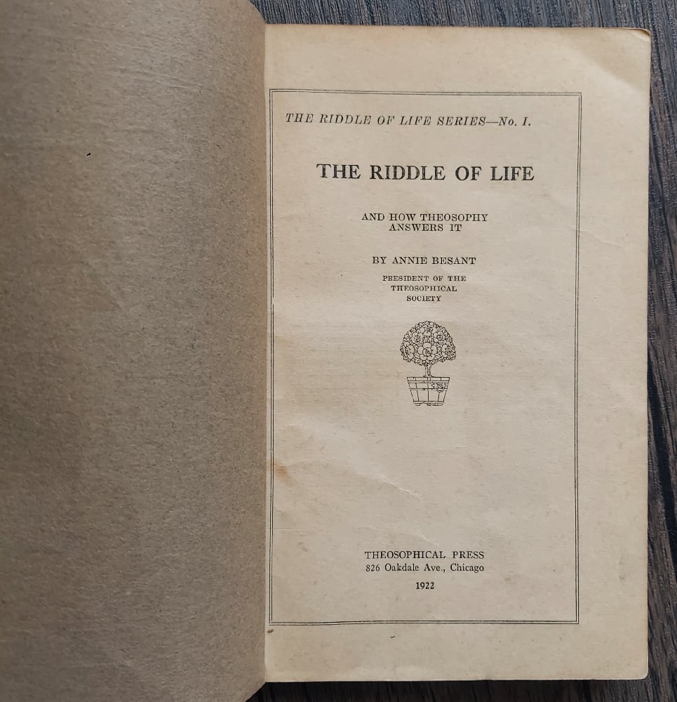The Riddle of Life (and How Theosophy Answers It), by Annie Besant50