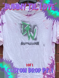 Image 1 of “BUMMY TIL I DYE” Extended Collection