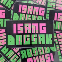 ISANG BAGSAK Sticker