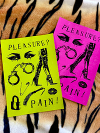 Image 1 of Pleasure? Pain! A4 Print 