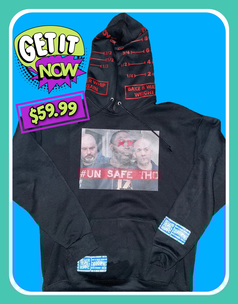 Image of Unsafe Tho Hater Hoodie (Black)