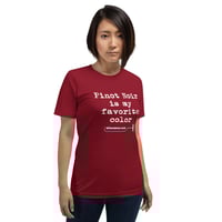 Image 2 of Unisex t-shirt pinot Noir is my favorite color 
