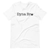 Dyna Bro Unisex T-Shirt White & Colors