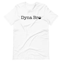 Image 1 of Dyna Bro Unisex T-Shirt White & Colors