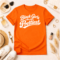 Image 1 of Black Girls are the Prettiest- Orange and White