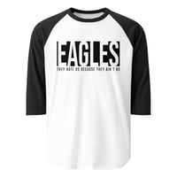 Image 3 of Eagles, They Hate....