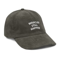 Image 1 of "MIRACLES STILL HAPPEN" CORDUROY CAP - Olive