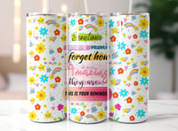 Image 1 of Sometimes Amazing People Forget Tumbler or Mug