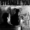 Strangle You- The Only Solution 7”