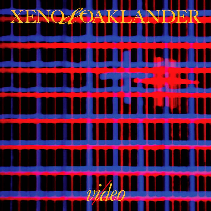 XENO & OAKLANDER ‘Vi/deo’ LP