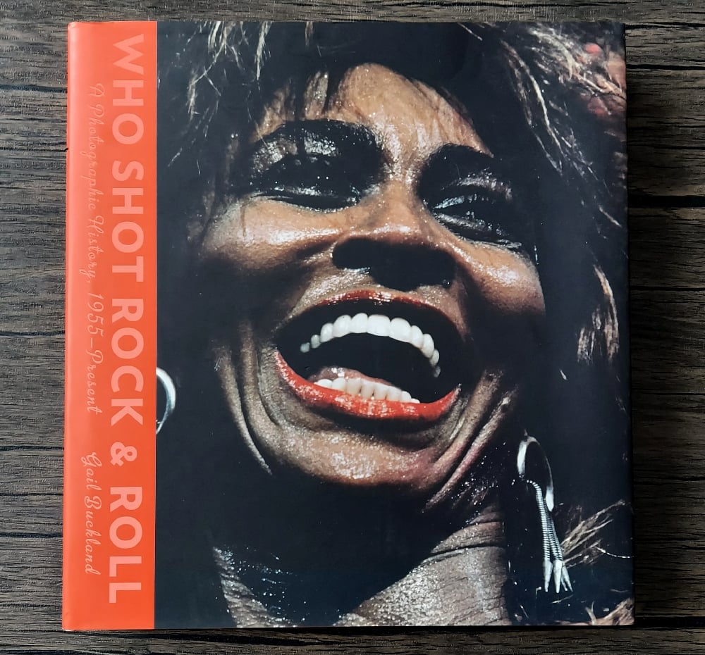 Who Shot Rock and Roll: A Photographic History 1955-Present, by Gail Buckland - SIGNED